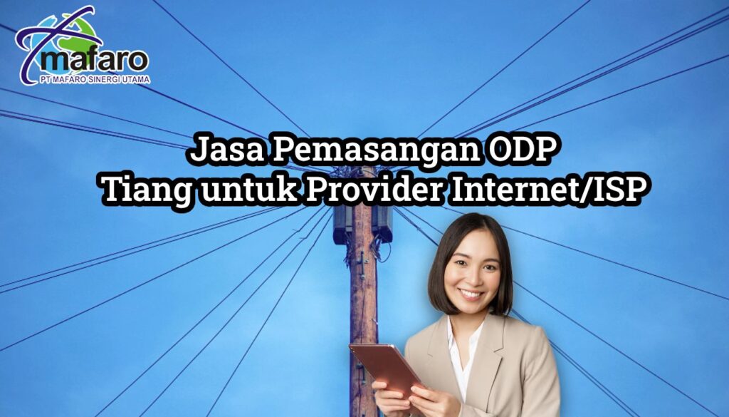 Jasa Pemasangan ODP Tiang untuk Provider Internet ISP