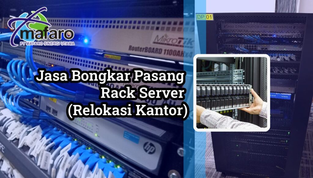 Jasa Bongkar Pasang Rack Server (Relokasi Kantor)